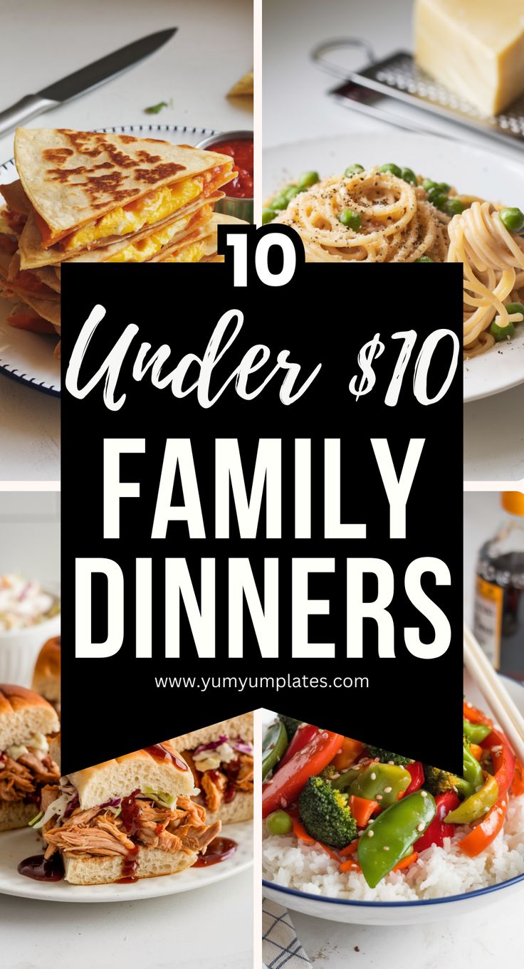 Healthy Budget Meals Under $10 for Families